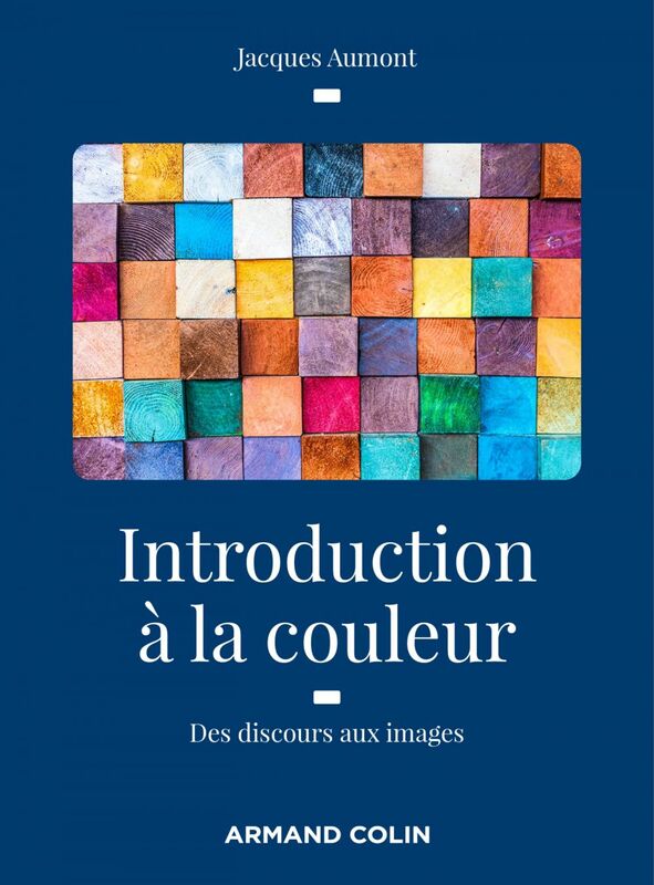 Introduction à la couleur - 2e éd. Des discours aux images