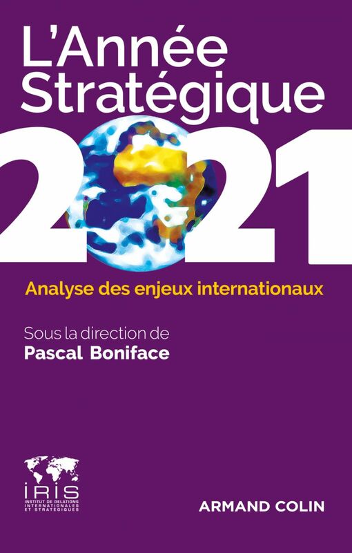 L'Année stratégique 2021 Analyse des enjeux internationaux
