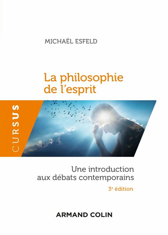 La philosophie de l'esprit - 3e éd. Une introduction aux débats contemporains