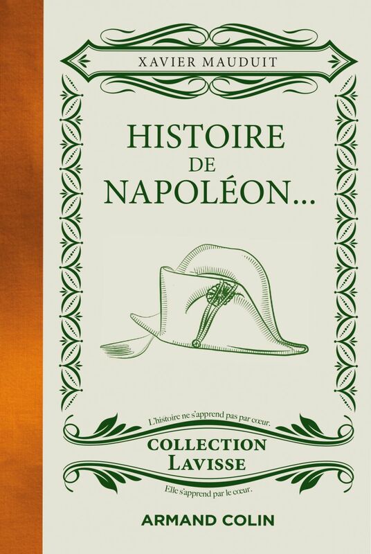 Histoire de Napoléon... ...cuisiné à la sauce Lavisse