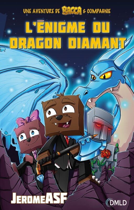 L'énigme du dragon diamant Une aventure de Bacca & compagnie