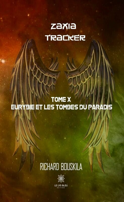 Zaxia Tracker - Tome X Eurybie et les Tombes du Paradis
