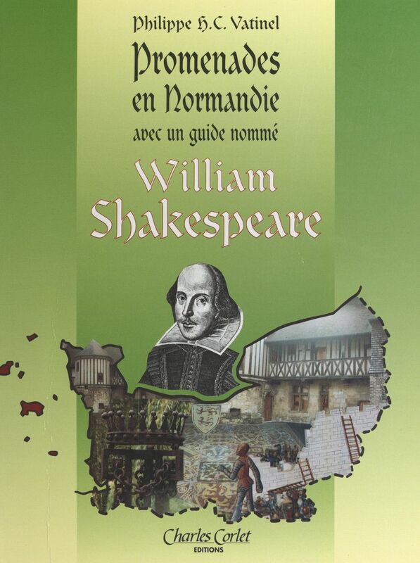 Promenades en Normandie avec William Shakespeare