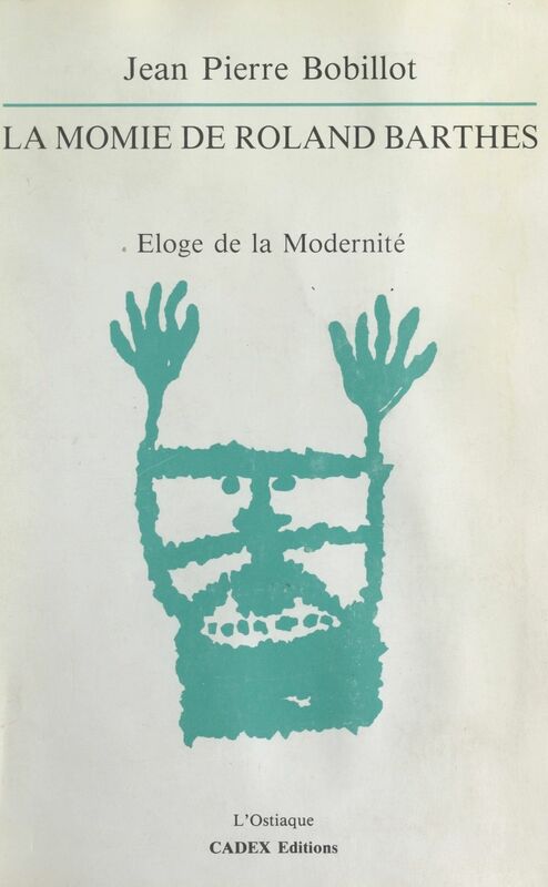 La momie de Roland Barthes Éloge de la modernité