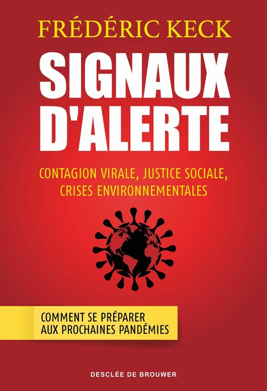 Signaux d'alerte Contagion virale, justice sociale, crises environnementales