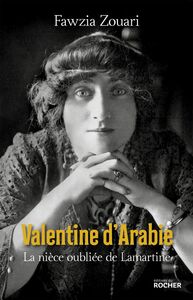 Valentine d'Arabie La nièce oubliée de Lamartine