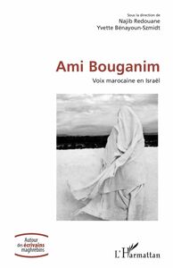 Ami Bouganim Voix marocaine en Israël