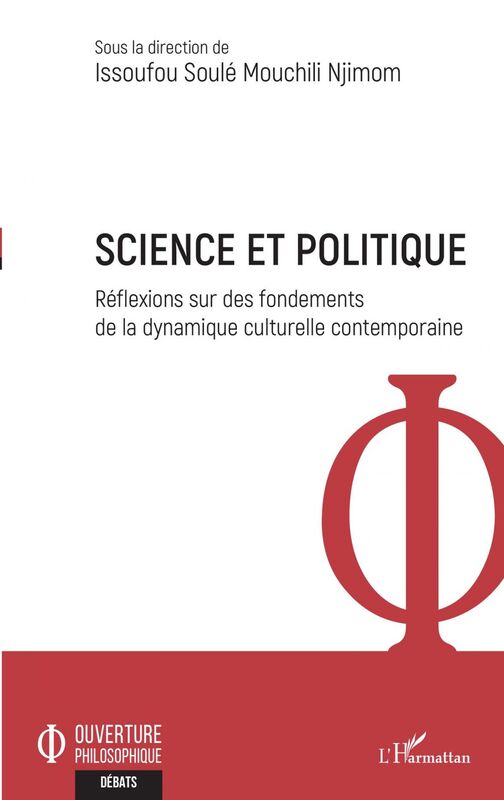 Science et politique Réflexions sur des fondements de la dynamique culturelle contemporaine