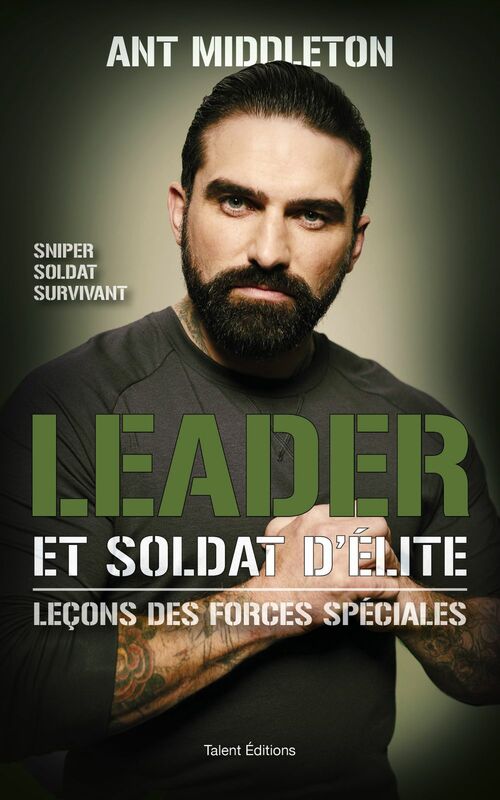 Leader et soldat d'élite Leçons des forces spéciales