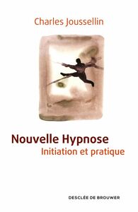 Nouvelle Hypnose Initiation et pratique