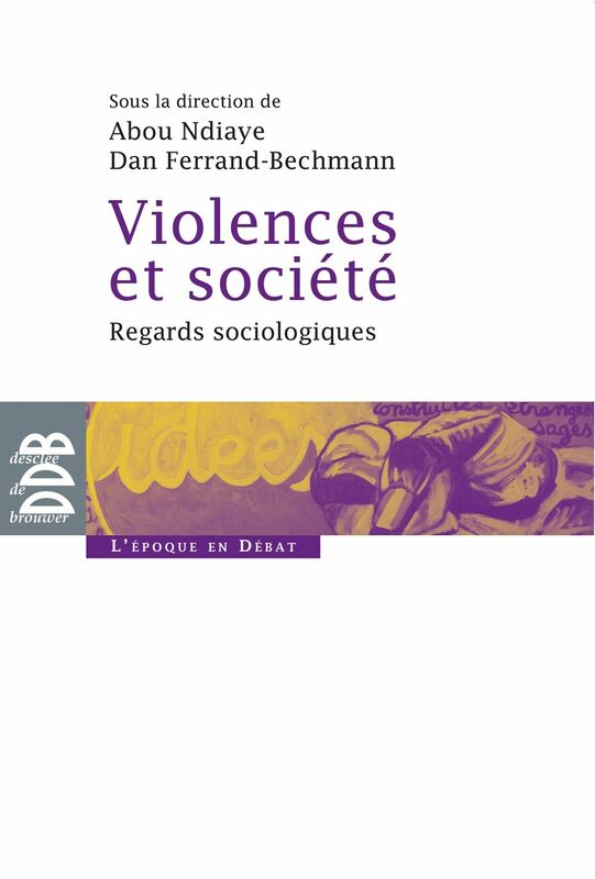 Violences et société Regards sociologiques