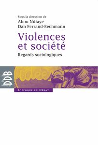 Violences et société Regards sociologiques