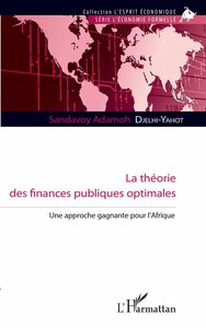 La théorie des finances publiques optimales Une approche gagnante pour l'Afrique