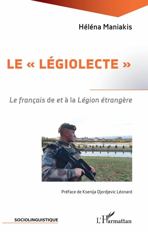 Le "légiolecte" Le français de <em>et</em> à la Légion étrangère