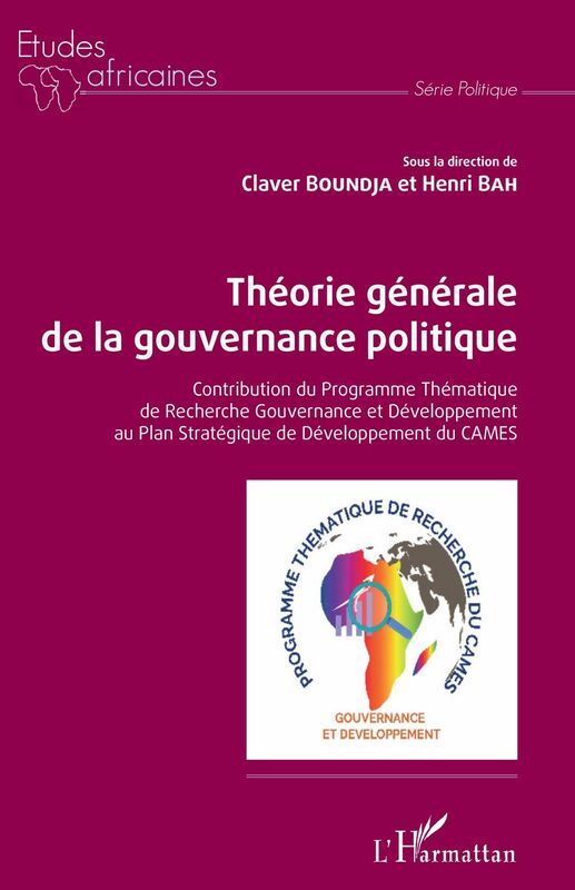 Théorie générale de la gouvernance politique Contribution du Programme Thématique de Recherche Gouvernance et Développement au Plan Stratégique de Développement du CAMES