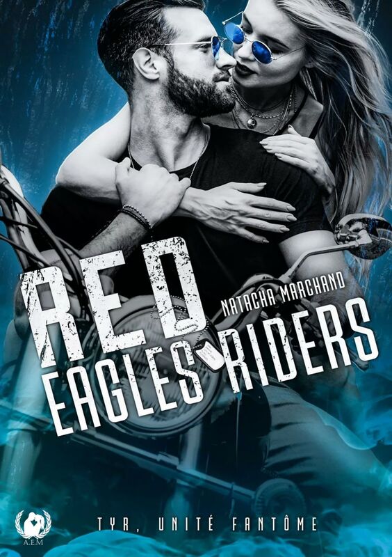 Red eagles riders - Tome 1 TYR, unité Fantôme