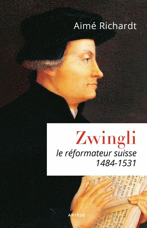 Zwingli Le réformateur suisse  (1484-1531)