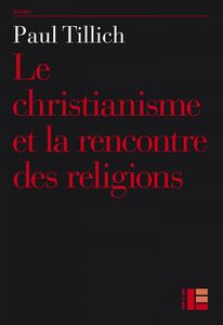 Le christianisme et la rencontre des religions