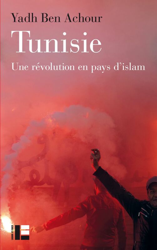 Tunisie Une révolution en pays d'islam