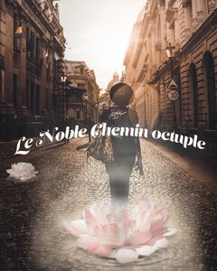 Le Noble Chemin octuple
