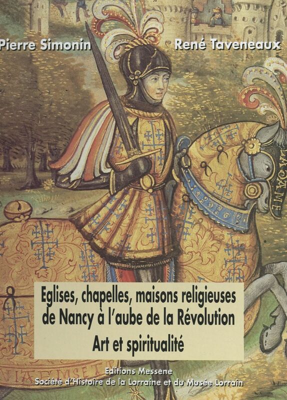 Églises, chapelles, maisons religieuses de Nancy à l'aube de la Révolution : art et spiritualité Nomenclature
