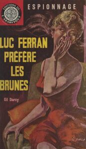 Luc Ferran préfère les brunes