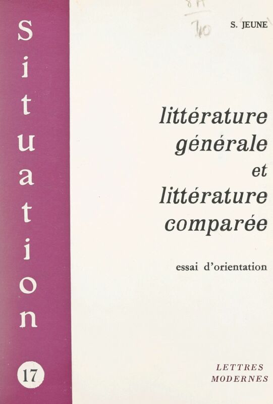 Littérature générale et littérature comparée Essai d'orientation