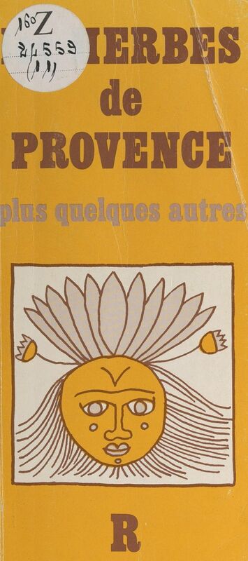 Les herbes de Provence Plus quelques autres