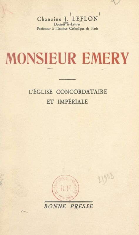 Monsieur Émery (2). L'Église concordataire et impériale