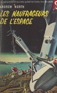 Les naufrageurs de l'espace