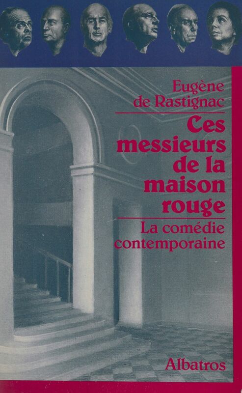 Ces messieurs de la maison rouge La comédie contemporaine
