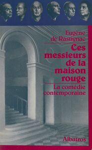 Ces messieurs de la maison rouge La comédie contemporaine