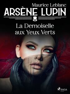 Arsène Lupin -- La Demoiselle aux Yeux Verts