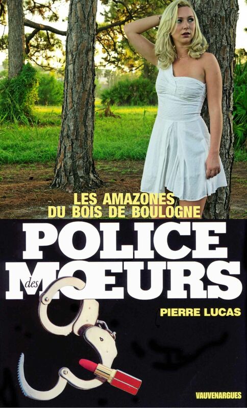 Police des moeurs n°17 Les Amazones du Bois de Boulogne