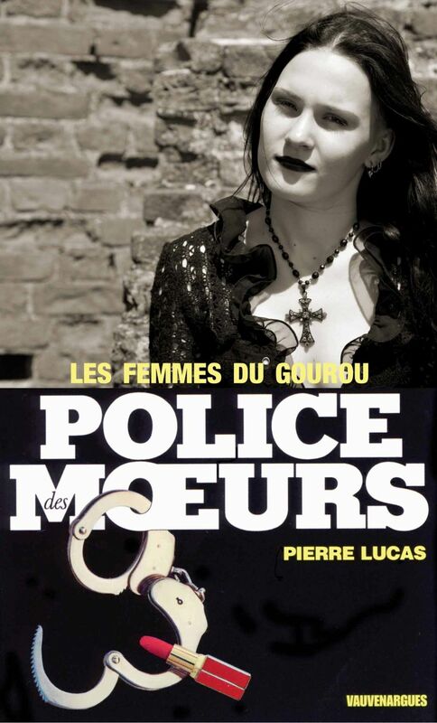 Police des moeurs n°9 Les Femmes du gourou