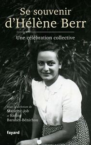 Se souvenir d'Hélène Berr Une célébration collective