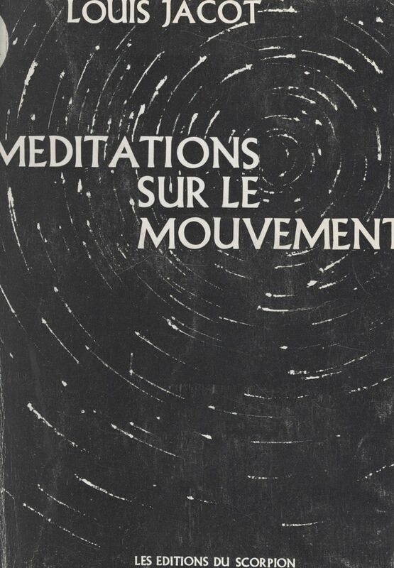 Méditations sur le mouvement