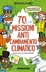 70 (e più!) missioni anti cambiamento climatico