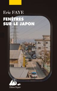 Fenêtres sur le Japon Ses écrivains et cinéastes