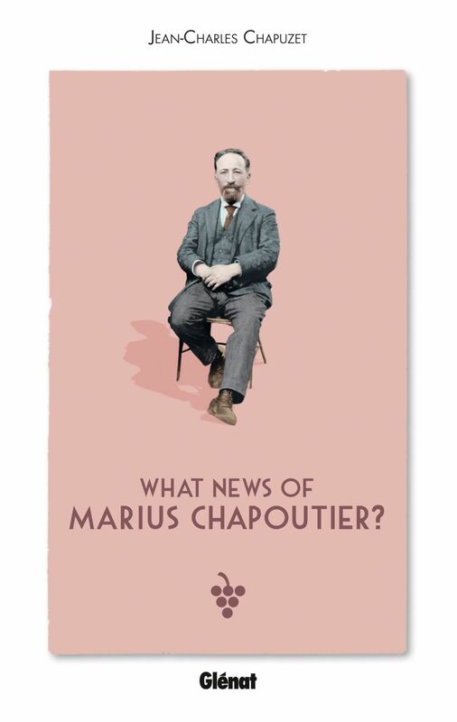 What news of  Marius Chapoutier ?