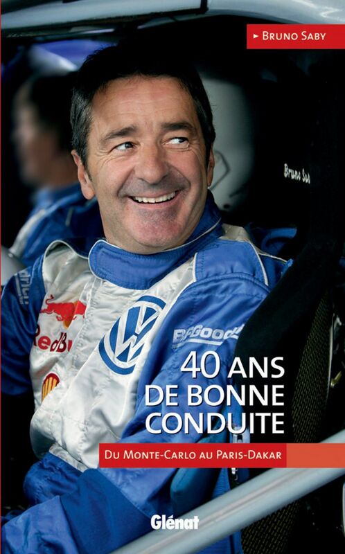 40 ans de bonne conduite Du Monte-Carlo au Paris-Dakar