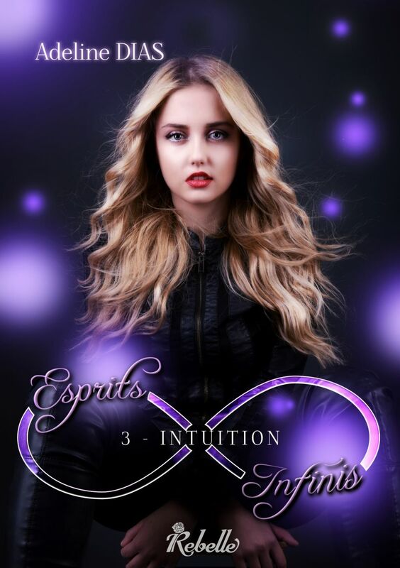 Esprits Infinis, Tome 3 Intuition