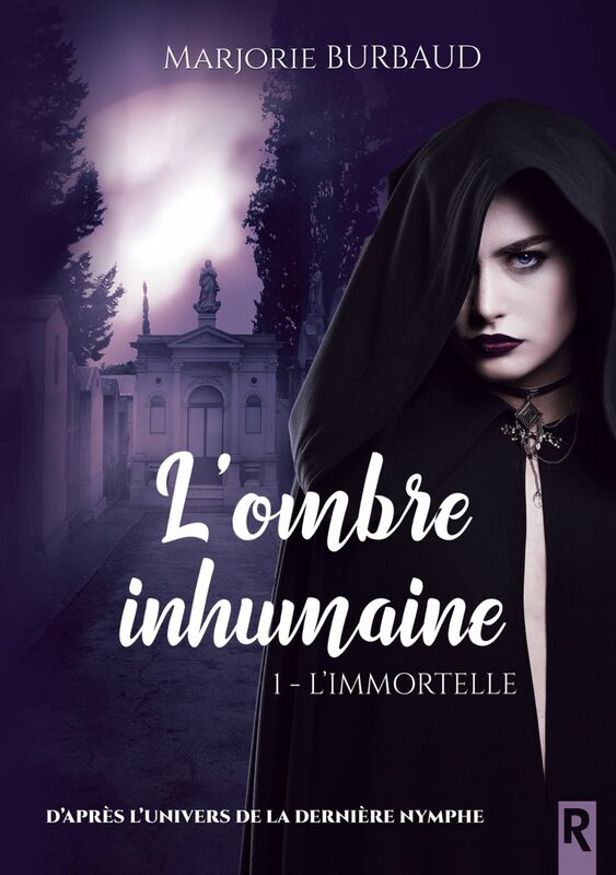 L'ombre inhumaine, Tome 1 L'immortelle