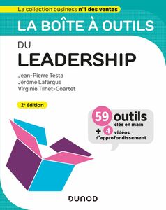 La boîte à outils du Leadership - 2e éd. 59 outils et méthodes