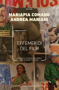 Effemeridi del film Episodi di storia materiale del cinema italiano
