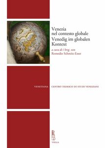 Venezia nel contesto globale / Venedig im globalen Kontext