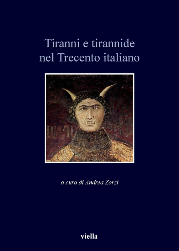 Tiranni e tirannide nel Trecento italiano
