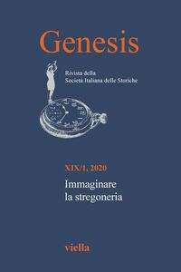 Genesis. Rivista della Società italiana delle storiche (2020) Vol. 19/1 Immaginare la stregoneria