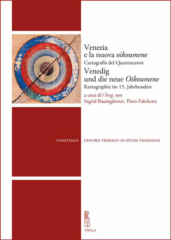 Venezia e la nuova oikoumene / Venedig und die neue Oikoumene Cartografia del Quattrocento Kartographie im 15. Jahrhundert