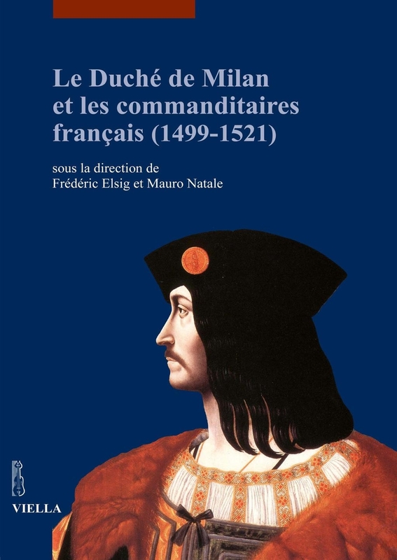 Le Duché de Milan et les commanditaires français (1499-1521)